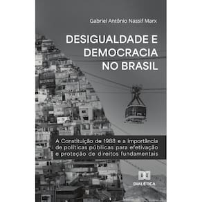 Desigualdade e Democracia no Brasil