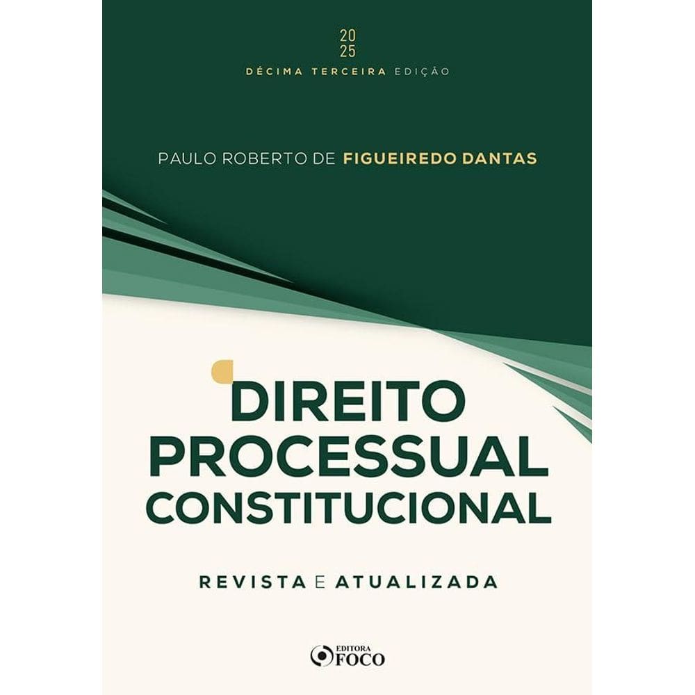 Direito Processual Constitucional - 13ª Ed - 2025 (0306)