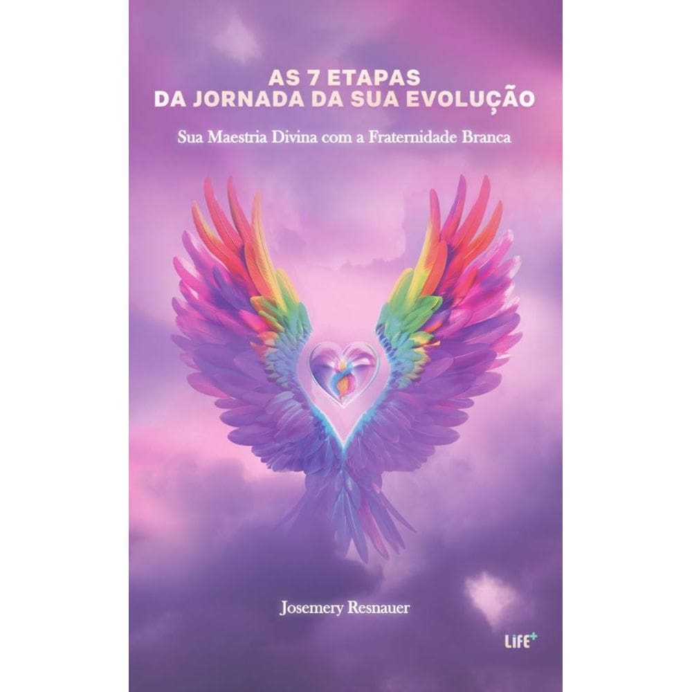 As 7 etapas da jornada da sua evolução/sua maestria divina com a fraternidade branca