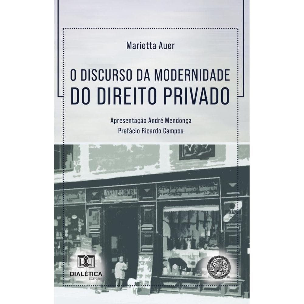 O Discurso da Modernidade do Direito Privado