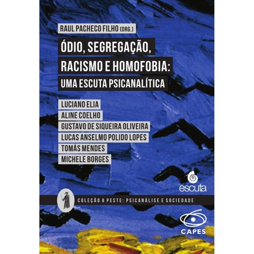 Ódio, segregação, racismo e homofobia