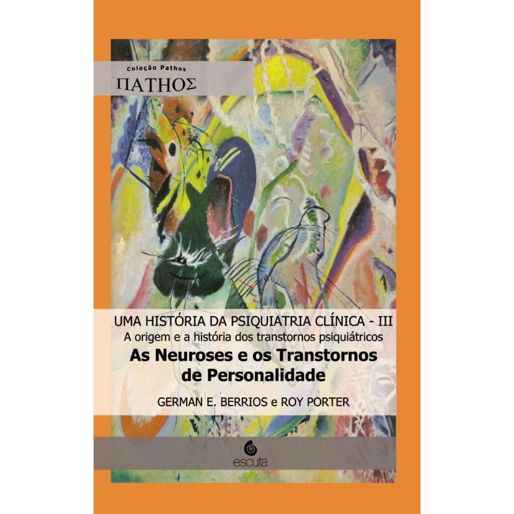 Uma história da psiquiatria clínica - III