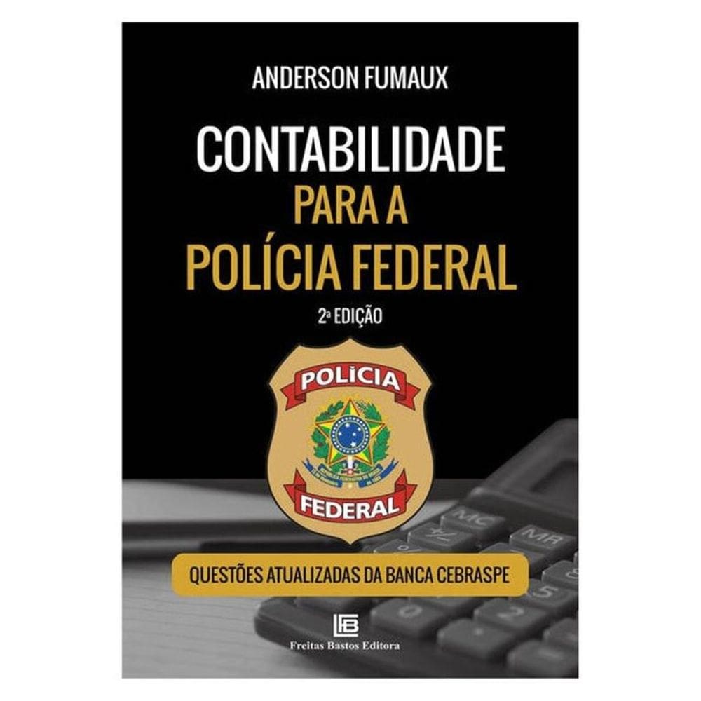 Contabilidade Para A Polícia Federal – 2ª Edição