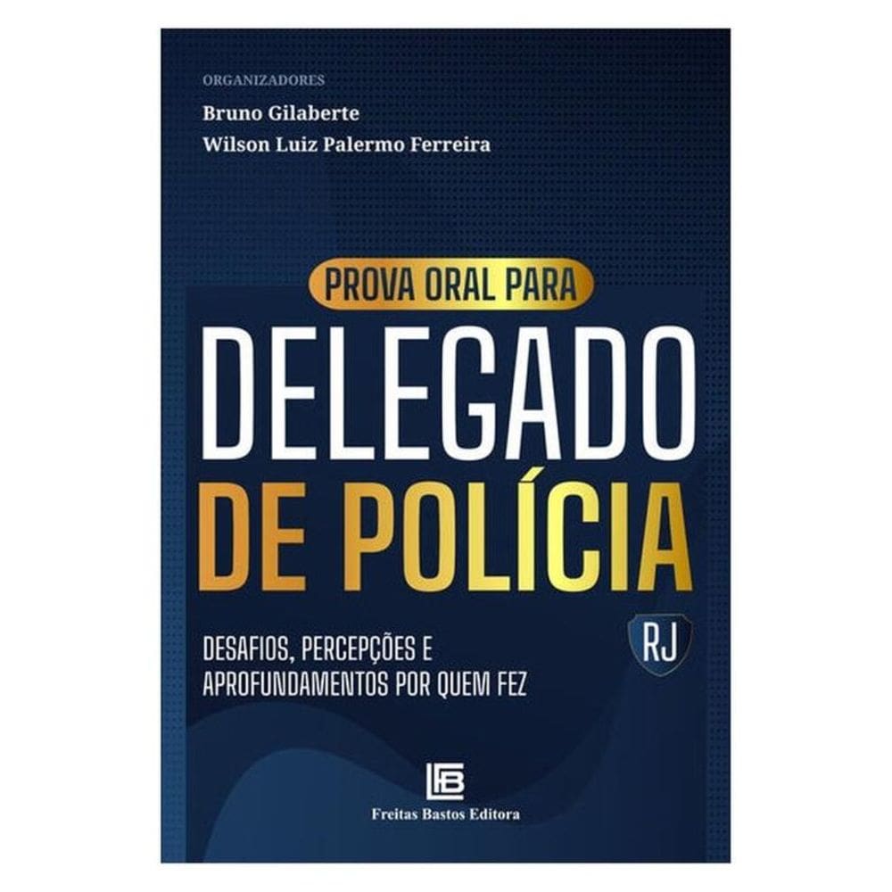 Prova Oral Para Delegado De Polícia – Rj