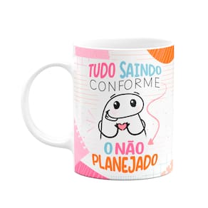 Caneca Flork - Tudo saindo conforme o não planejado