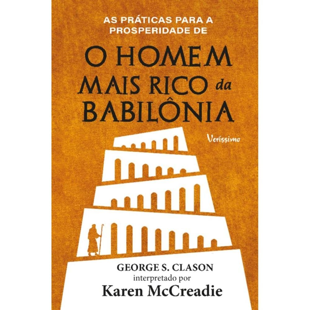 As práticas para a prosperidade de O homem mais rico da Babilônia de George S. Clason(2305)