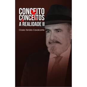 Conceito X Conceitos & A Realidade Ii