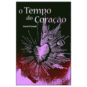 O Tempo Do Coração