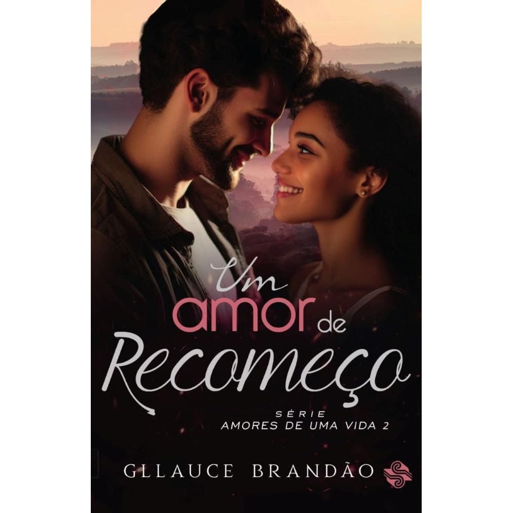 Um amor de recomeço: Amores de uma vida 2
