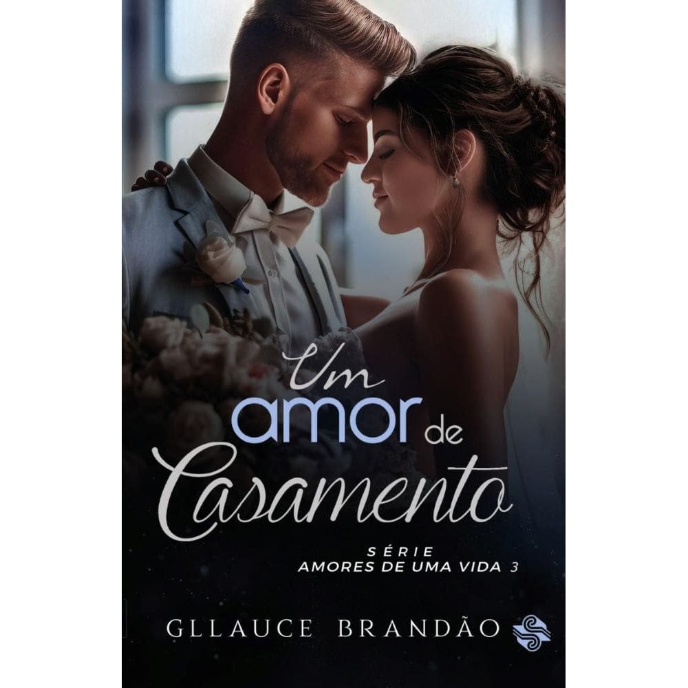 Um amor de casamento: Amores de uma vida 3