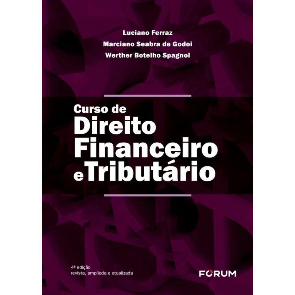Curso de Direito Financeiro e Tributário - 04Ed/24