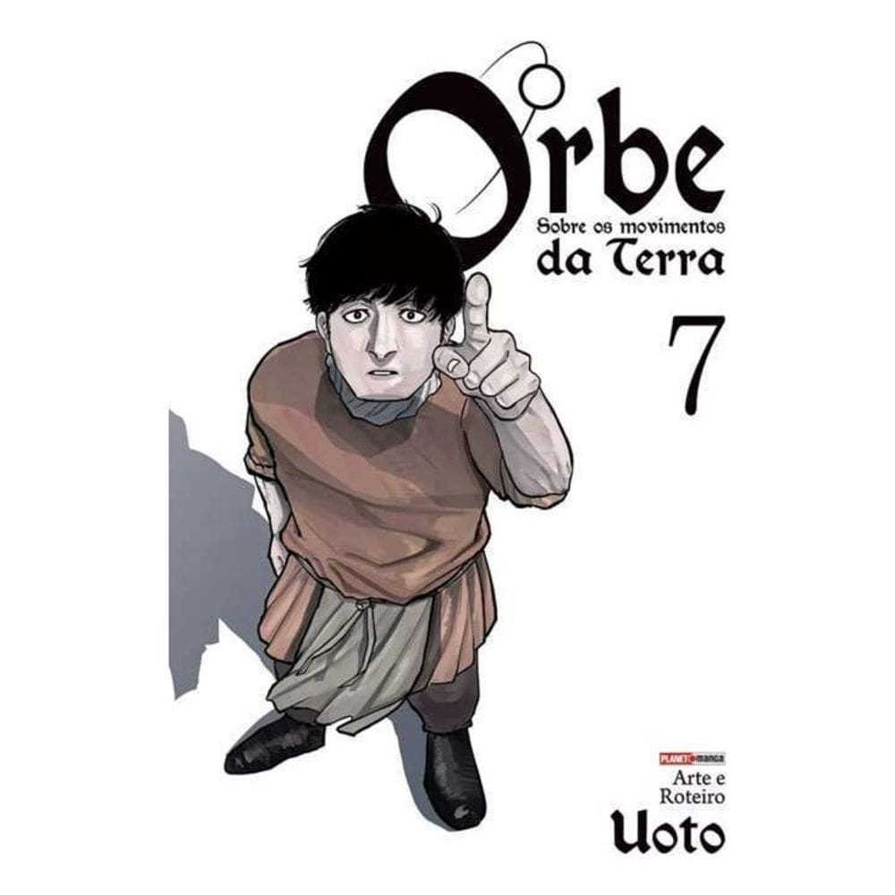 Orbe - Sobre os Movimentos da Terra - Vol. 07