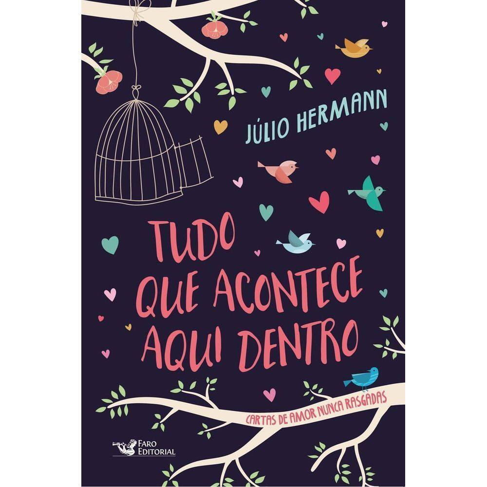 Tudo Que Acontece Aqui Dentro