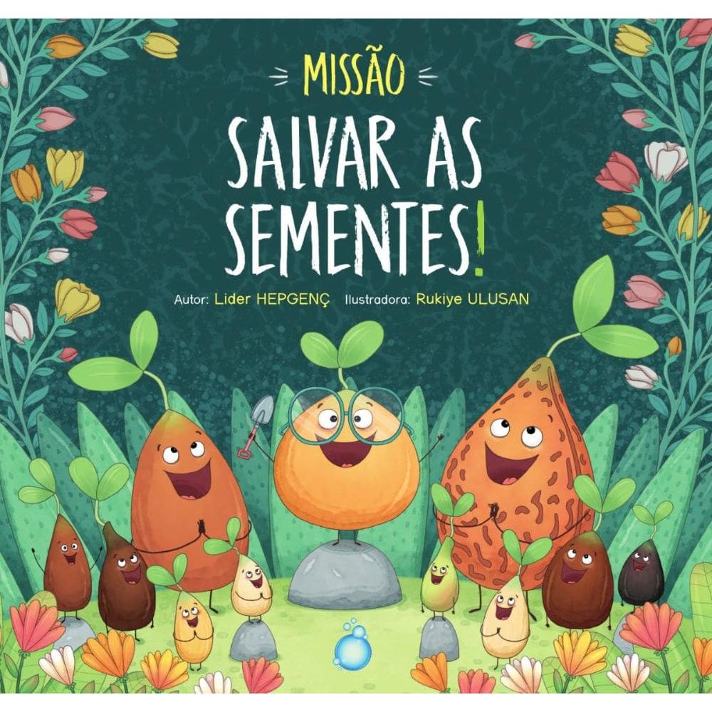 Missão: salvar as sementes!