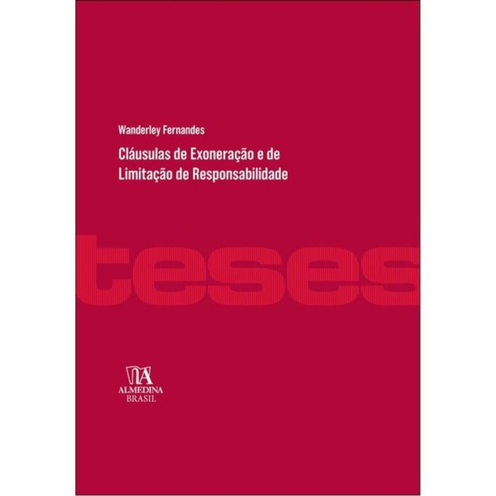 Cláusulas De Exoneração E De Limitação De Responsabilidade