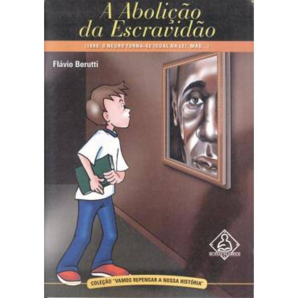 Livro Abolicao Da Escravidao, A