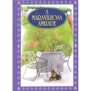 Livro Maravilhosa Amizade, A