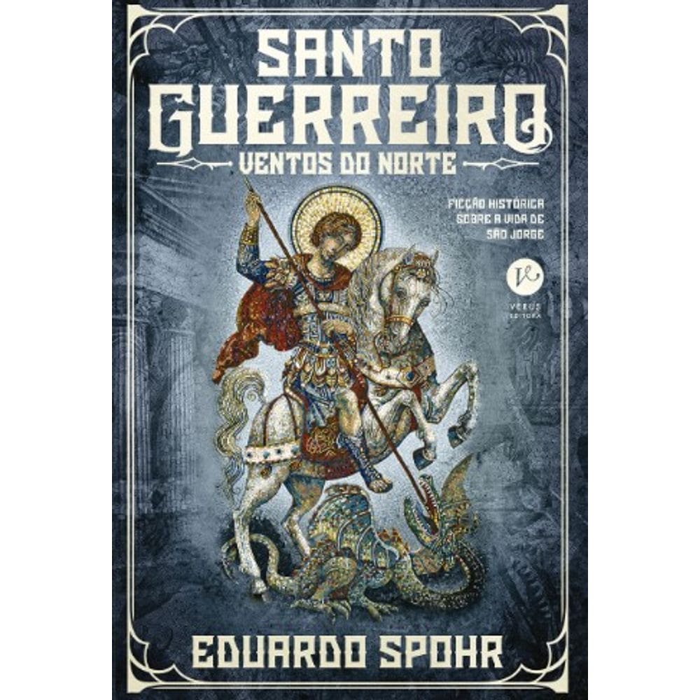 Santo Guerreiro: Ventos do Norte - Vol. 2