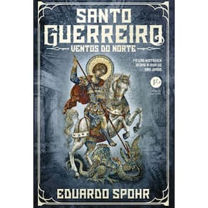 Santo Guerreiro: Ventos do Norte - Vol. 2