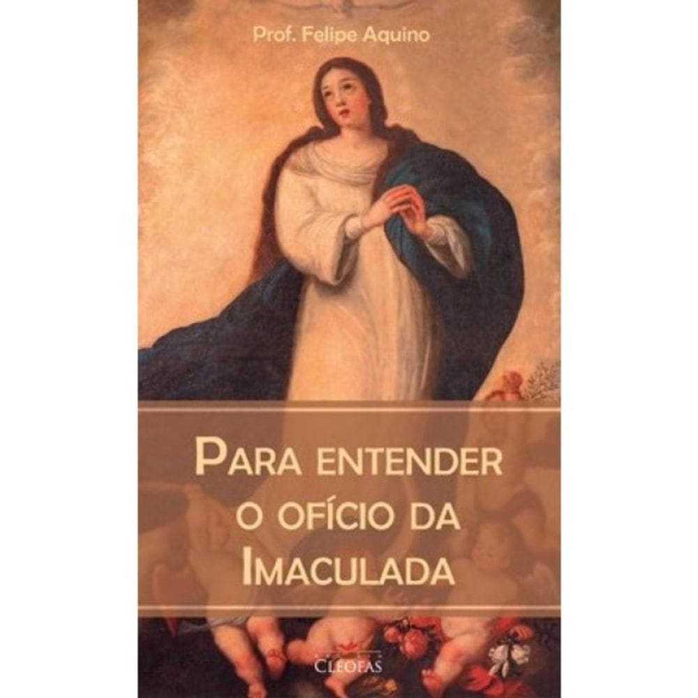 Para Entender O Ofício Da Imaculada