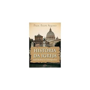 História Da Igreja - Idade Moderna E Contemporânea