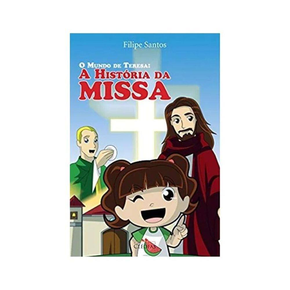 O Mundo De Teresa - A História Da Missa