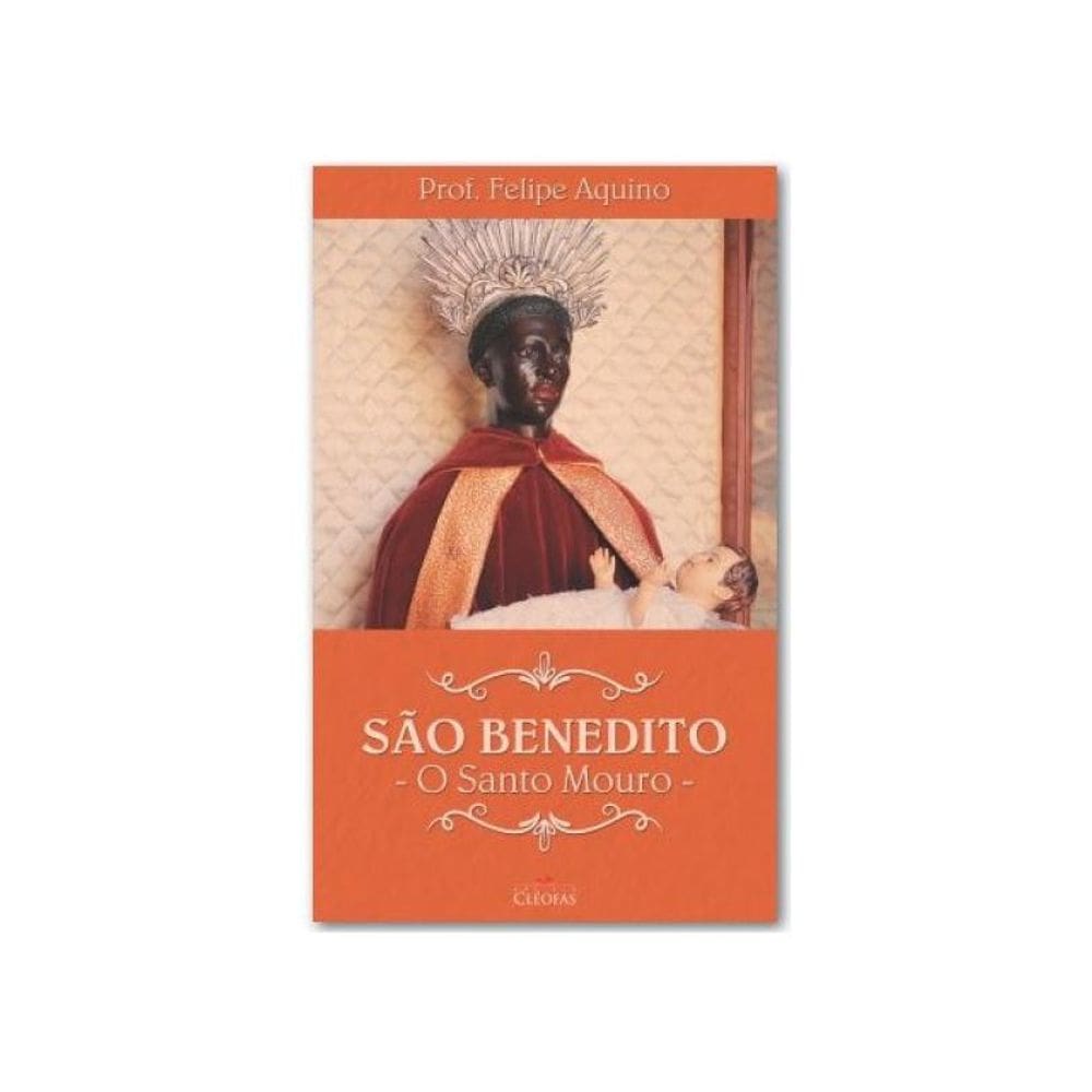 São Benedito - O Santo Mouro
