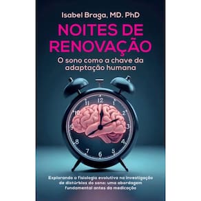 Noites de renovação: O sono como a chave da adaptação humana