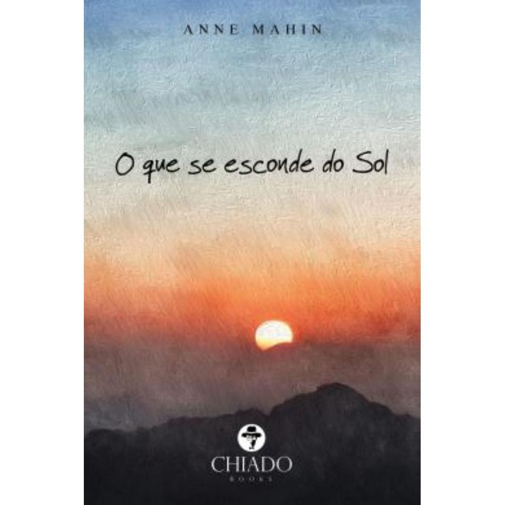 O que se esconde do sol
