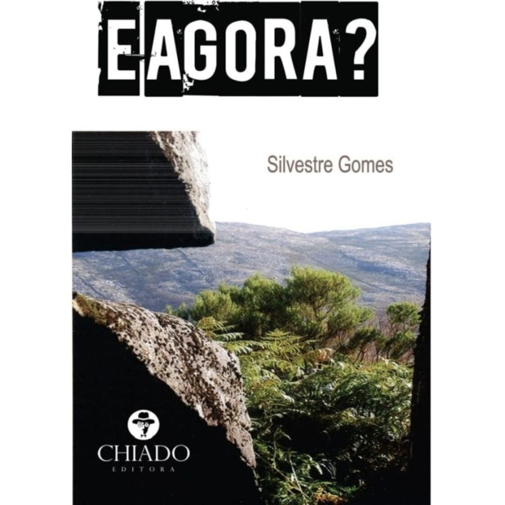 E agora?