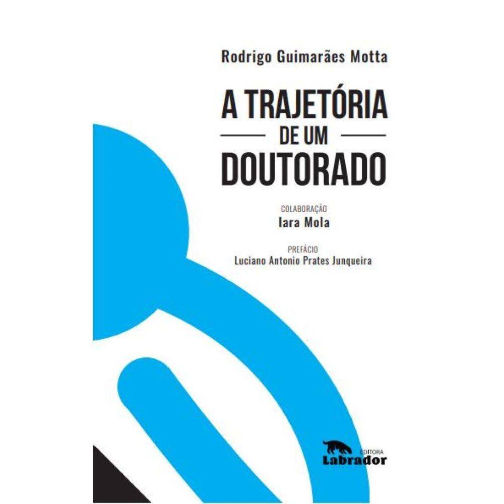 A trajetória de um doutorado