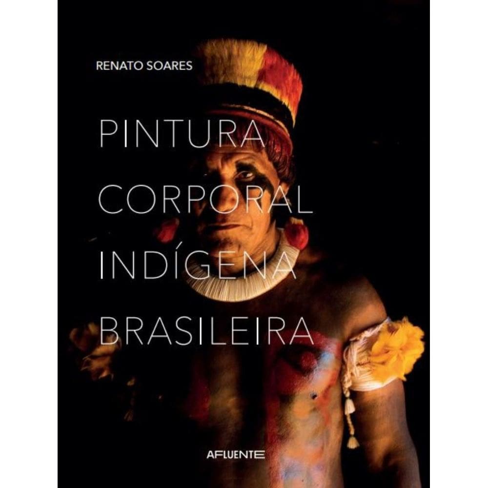 Pintura Corporal Indígena Brasileira