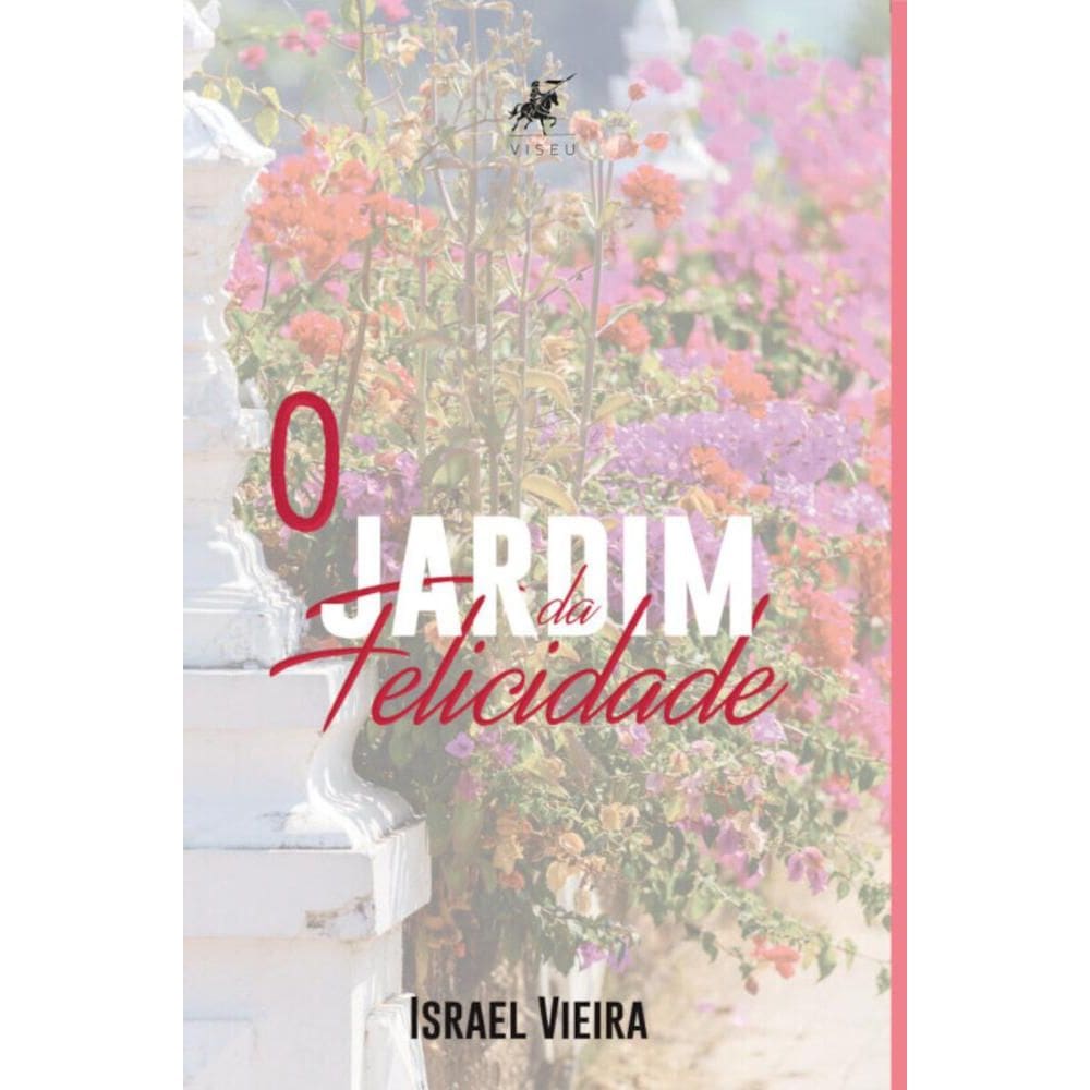 O jardim da felicidade