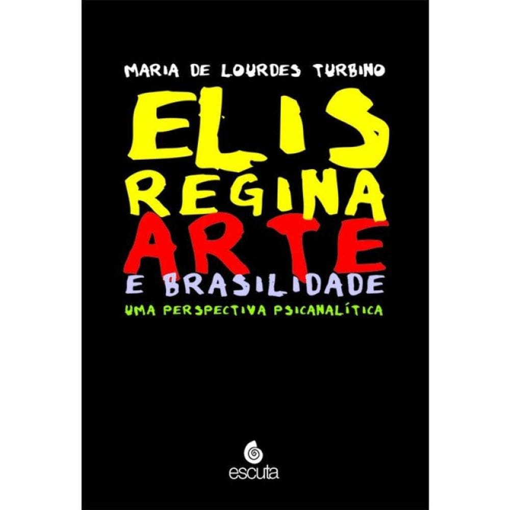 Elis Regina - Arte E Brasilidade