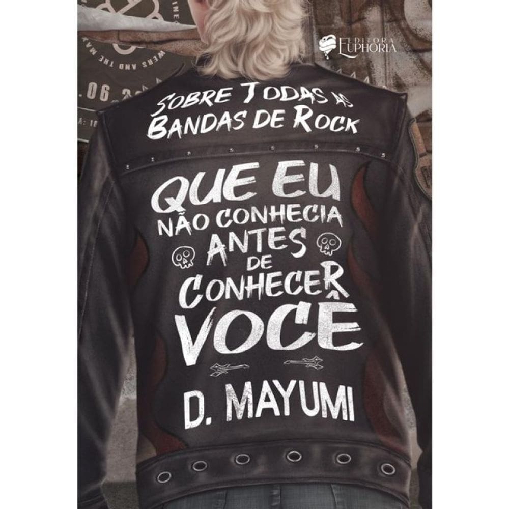 Sobre Todas As Bandas De Rock Que Eu Não Conhecia Antes De Conhecer Você