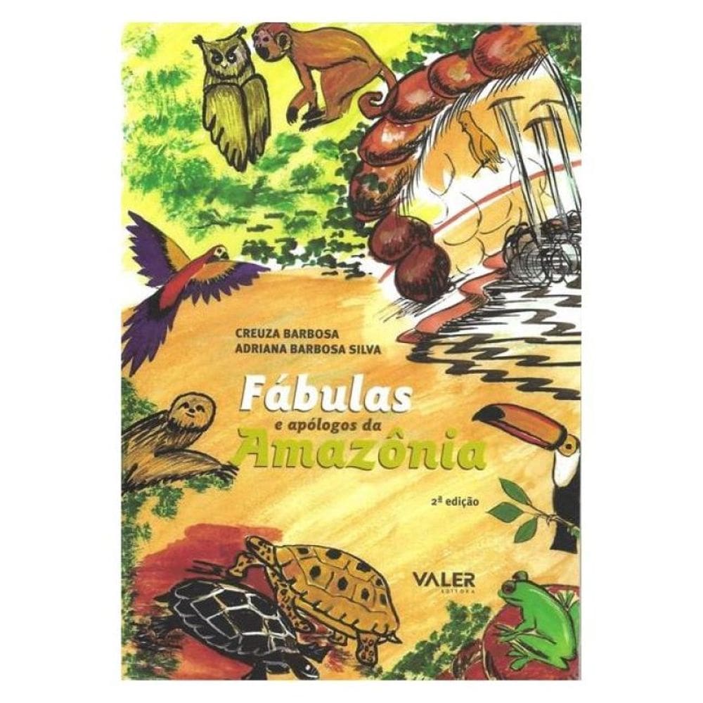 Fábulas E Apólogos Da Amazônia