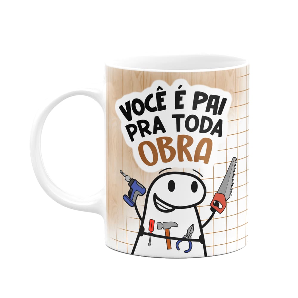 Caneca Flork Pais - Você é pai pra toda obra - 325ml