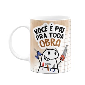 Caneca Flork Pais - Você é pai pra toda obra - 325ml