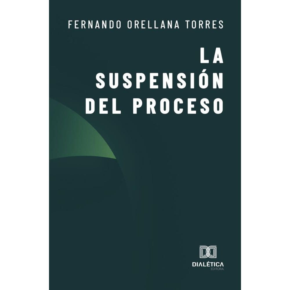 La Suspensión del Proceso
