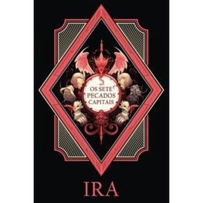 Os sete pecados capitais: Ira