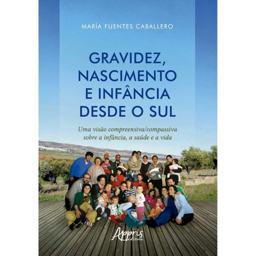 Gravidez, Nascimento E Infância Desde O Sul