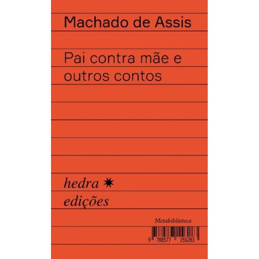 Pai Contra Mãe e Outros Contos