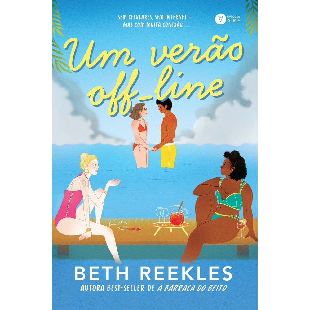 Um Verão Off-Line - Sem Celulares, Sem Internet - Mas Com Muita Conexão...