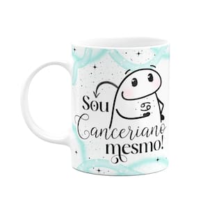 Caneca Flork Signos Câncer - Sou canceriano mesmo