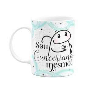 Caneca Flork Signos Câncer - Sou canceriana mesmo