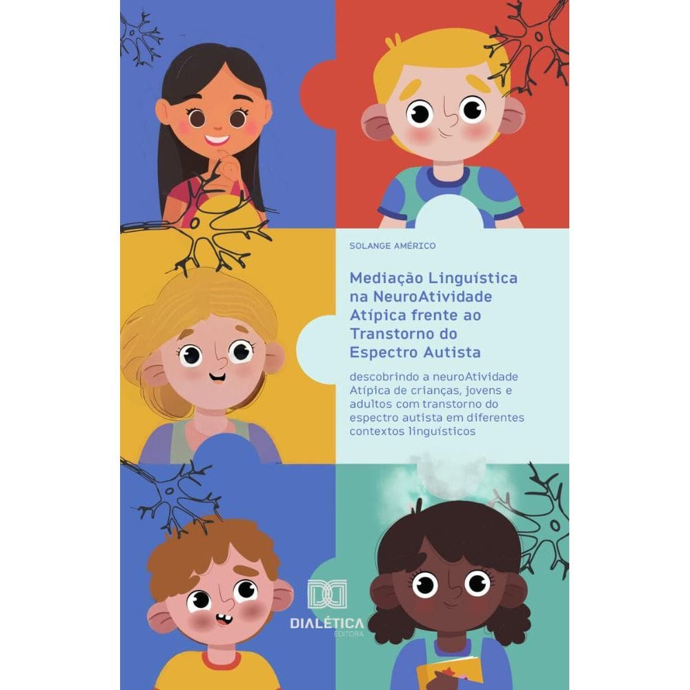Mediação Linguística na NeuroAtividade Atípica frente ao Transtorno do Espectro Autista