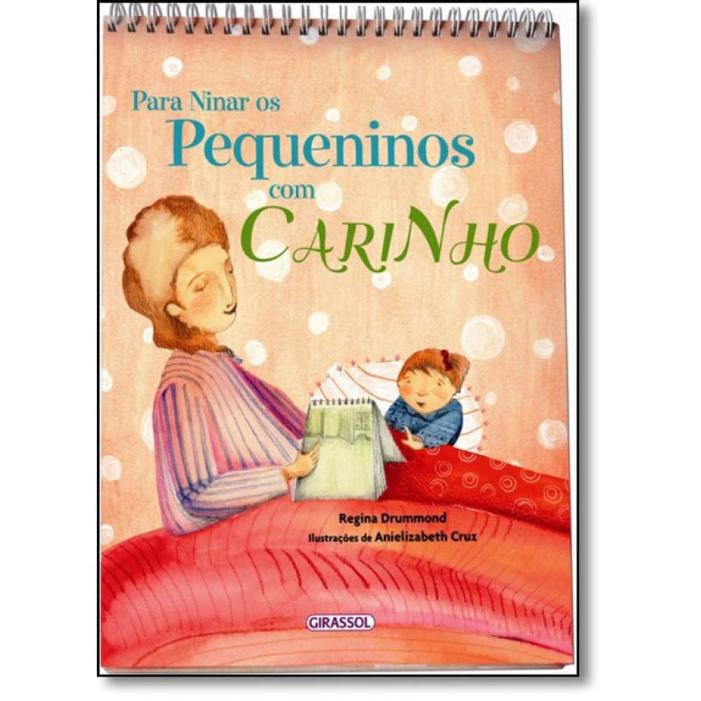 Livro Para Ninar Os Pequeninos Com Carinho
