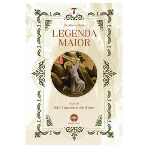 Legenda Maior: Vida De São Francisco De Assis