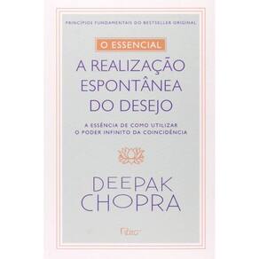 o Essencial - a Realização Espontontânea Dos Desejos