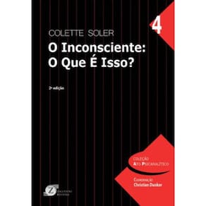 O Inconsciente - O Que É Isso?